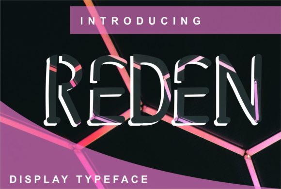 Reden: A Sharp Display Font for Modern Design