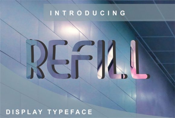 Refill: A Sharp Display Font for Bold Creative Projects