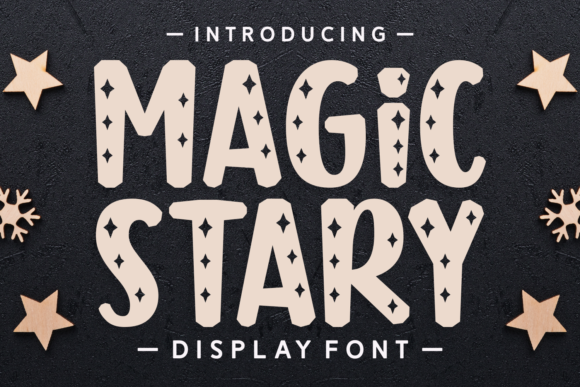 Unlocking Creative Potential: Why Magic Stary is the Definitive Display Font for Modern Branding
