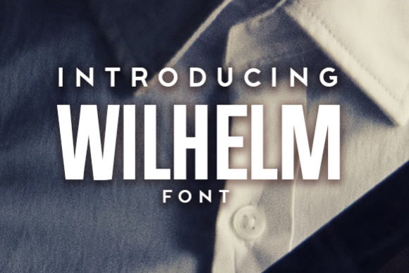 Why Wilhelm Is the Bold, Sharp Display Font Your Designs Need